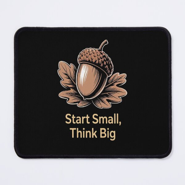 Item preview, Start Small Think Big Nurture The Acorn Within Growth Mindset designed and sold by StuffNestie.