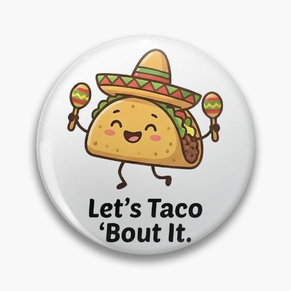 Item preview, Lets Taco Bout It Funny Mexican Food designed and sold by k3rstman1.