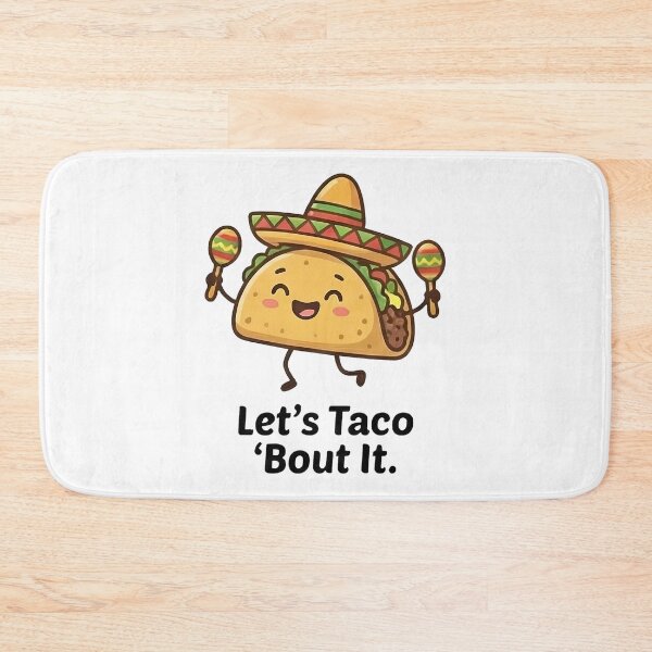 Item preview, Lets Taco Bout It Funny Mexican Food designed and sold by k3rstman1.