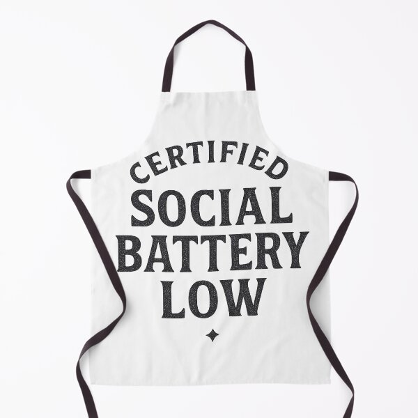 Item preview, Certified Social Battery Low Slogan Design designed and sold by Taylor Bb.