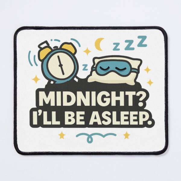 Item preview, Midnight? I’ll Be Asleep – Funny New Year Quote with Alarm Clock & Pillow Illustration designed and sold by Memorph.