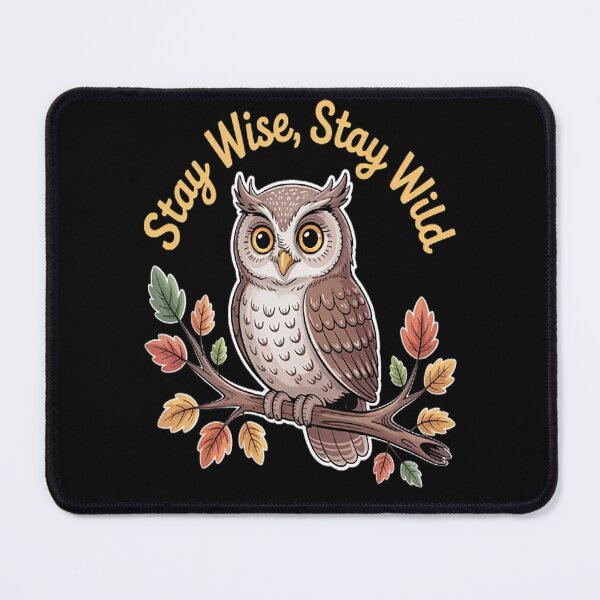 Item preview, Stay Wise Stay Wild Embrace The Owl Within Nature Lover designed and sold by StuffNestie.