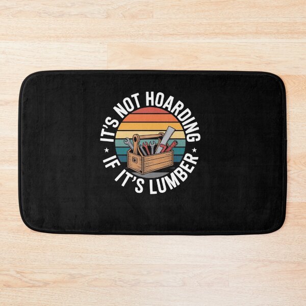 Item preview, Its Not Hoarding If Its Lumber Woodworking designed and sold by Elenasriveras.