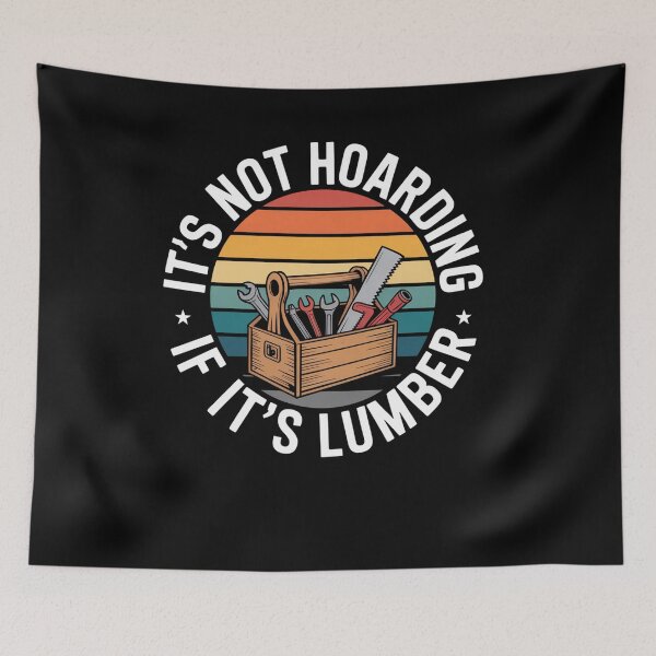 Item preview, Its Not Hoarding If Its Lumber Woodworking designed and sold by Elenasriveras.