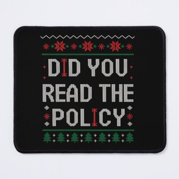 Item preview, Christmas Did You Read The Policy Ugly Office Party designed and sold by johnertullio.