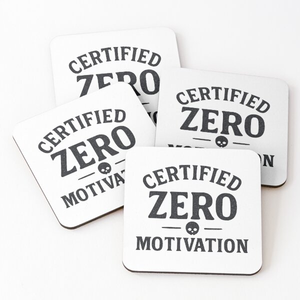 Item preview, Certified Zero Motivation Design designed and sold by Taylor Bb.