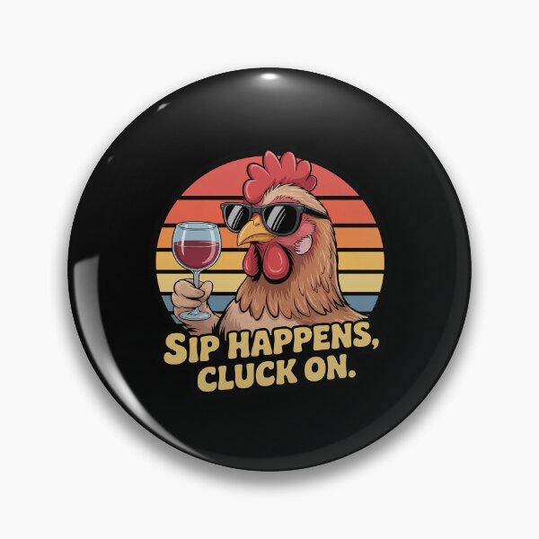Item preview, Sip Happens Cluck On Sarcastic Chicken Lover Pun designed and sold by JaskconLIfe23.