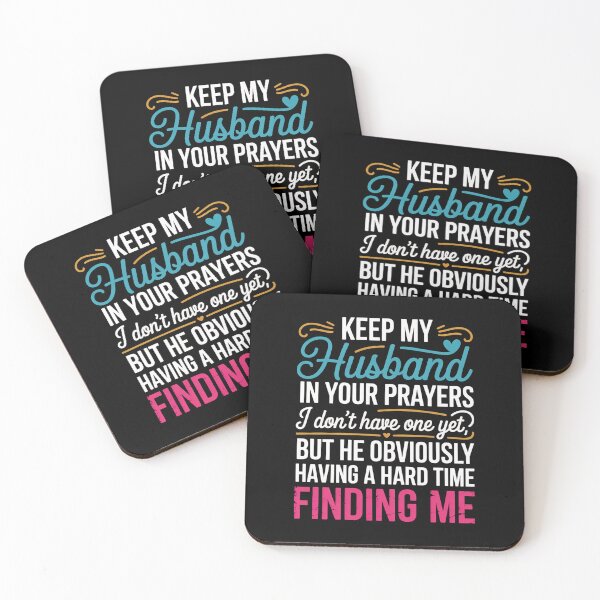 Item preview, Keep My Husband In Your Prayers I Don'T Have One Yet But  designed and sold by Elenasriveras.