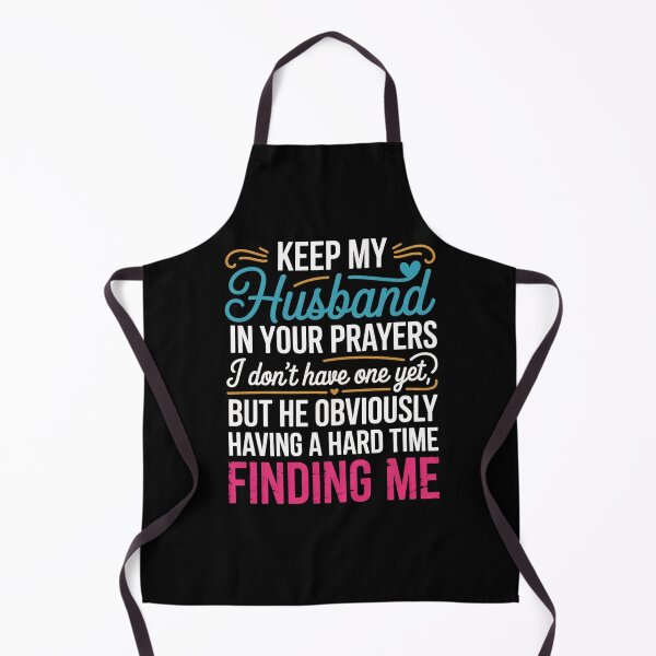 Item preview, Keep My Husband In Your Prayers I Don'T Have One Yet But designed and sold by Elenasriveras.