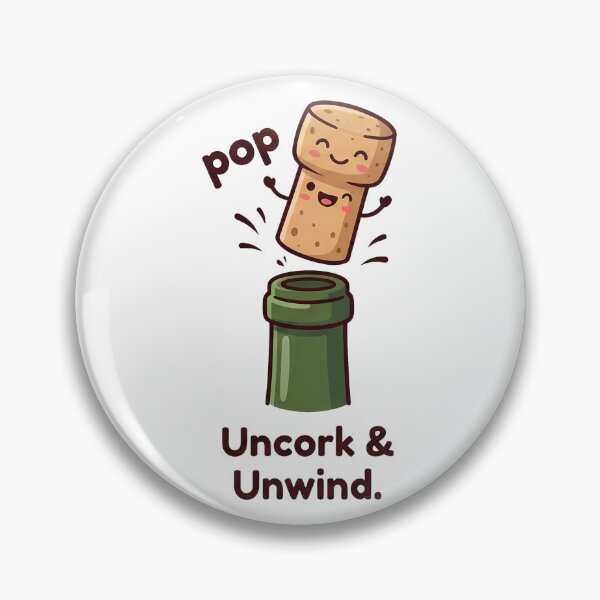 Item preview, Happy Wine Cork Pop Uncork Unwind designed and sold by k3rstman1.