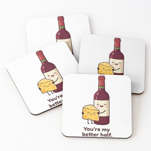 Item preview, Cute Wine Cheese Better Half Quote designed and sold by k3rstman1.
