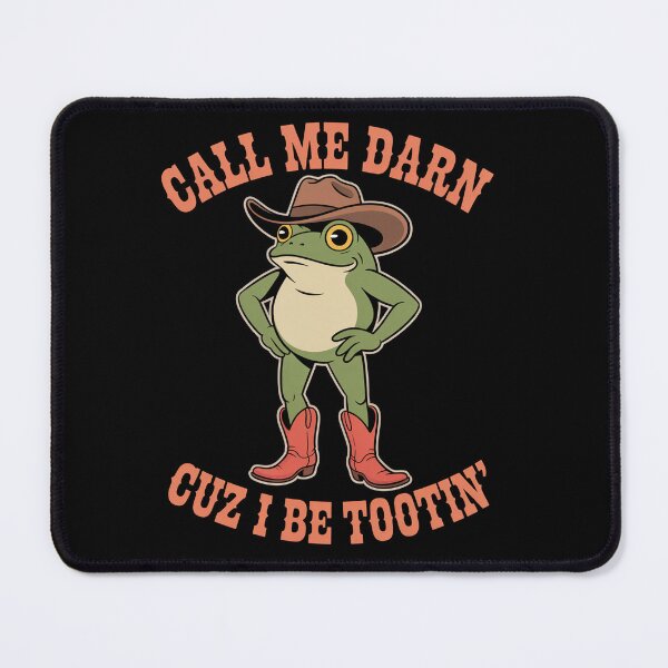 Item preview, Frog Call Me Darn Cuz I Be Tootin designed and sold by johnertullio.