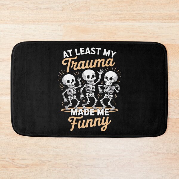 Item preview, Skeleton Dancing My Trauma Made Me Funny designed and sold by NetoGalaxy.