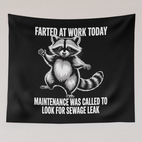Item preview, Raccoon Farted At Work Today Maintenance Was Called To Look designed and sold by Elenasriveras.