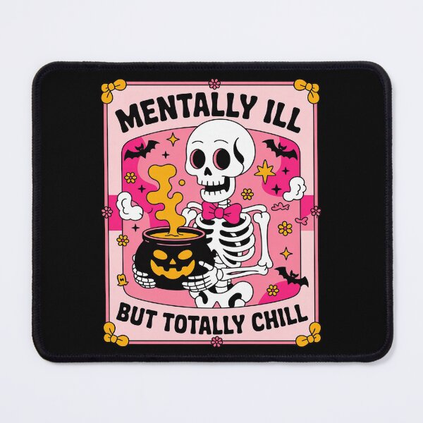 Item preview, Skeleton Mentally Ill But Totally Chill Halloween Skull designed and sold by NetoGalaxy.