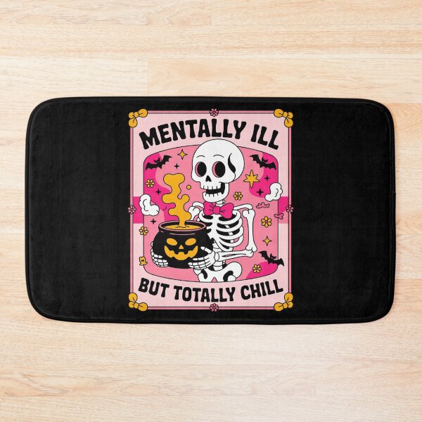Item preview, Skeleton Mentally Ill But Totally Chill Halloween Skull designed and sold by NetoGalaxy.