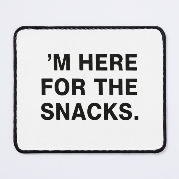 Item preview, I'm here for the snacks designed and sold by Jaime1422.