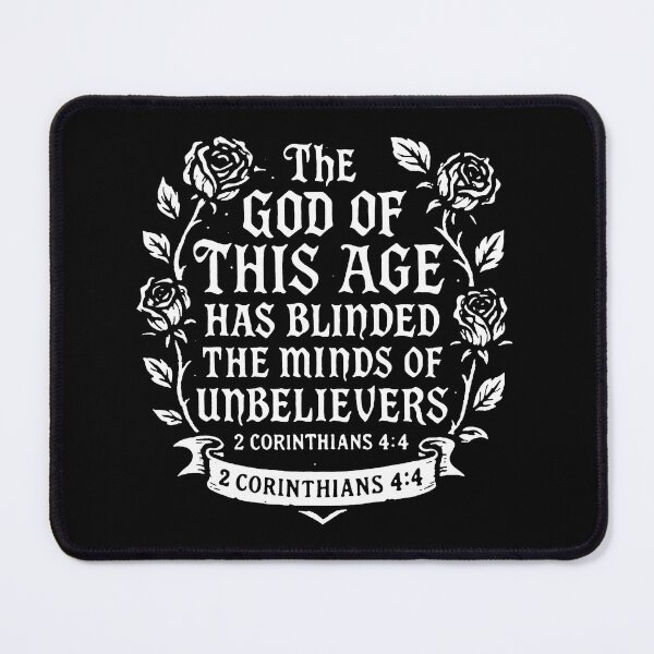 Item preview, 2 Corinthians 4:4 The god of this age has blinded the minds of unbelievers designed and sold by plushism.