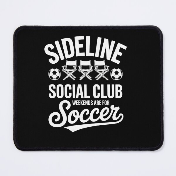 Item preview, Soccer Mom Dad Sideline Social Club Matching designed and sold by RayhendersonArt.