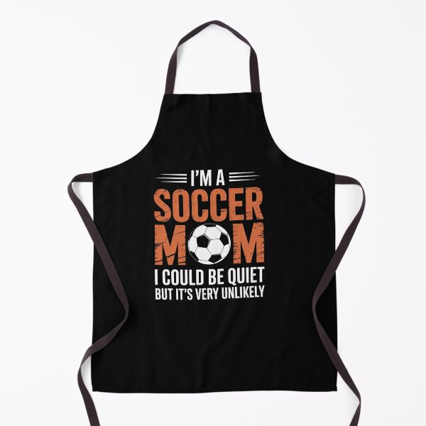 Item preview, Soccer Mom I'M A Soccer Mom Unlikely That I'M Quiet designed and sold by RayhendersonArt.