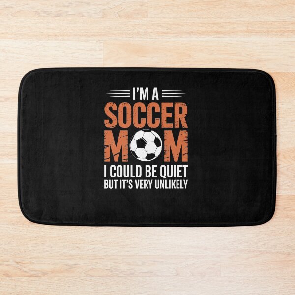 Item preview, Soccer Mom I'M A Soccer Mom Unlikely That I'M Quiet designed and sold by RayhendersonArt.
