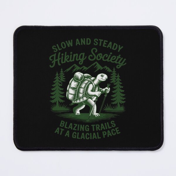 Item preview, Slow and Steady Hiking Society Blazing Trails at a Glacial designed and sold by SnackPAC.
