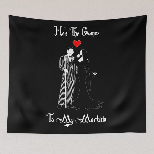 Item preview, He's The Gomez To My Morticia designed and sold by Gidman77.