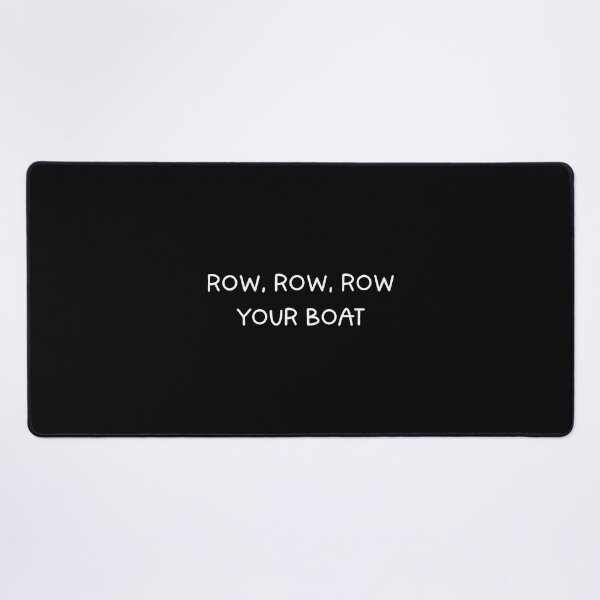 Item preview, Row Row Row Your Boat Canoe Funny Text Saying designed and sold by DianaEsther1.