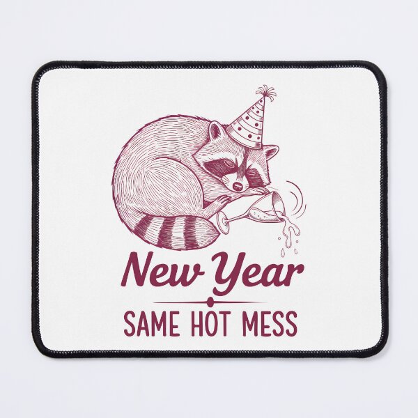Item preview, New Year Same Hot Mess Raccoon Party Vibes designed and sold by LuminOrb.