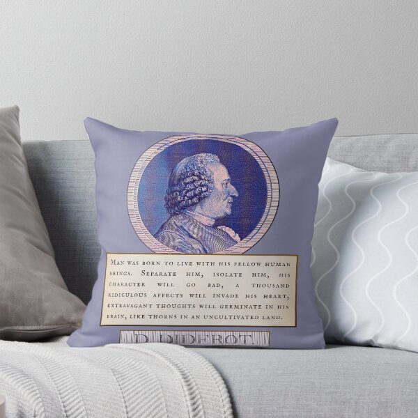 Item preview, Denis Diderot quote: Man was born to live with his fellow human beings. Separate him, isolate him, his character will go bad,  designed and sold by artbleed.