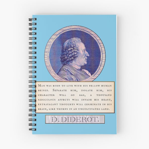 Item preview, Denis Diderot quote: Man was born to live with his fellow human beings. Separate him, isolate him, his character will go bad,  designed and sold by artbleed.