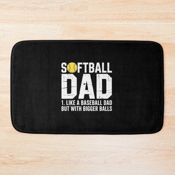 Item preview, Softball Dad Like A Baseball Dad With Bigger Balls designed and sold by RayhendersonArt.