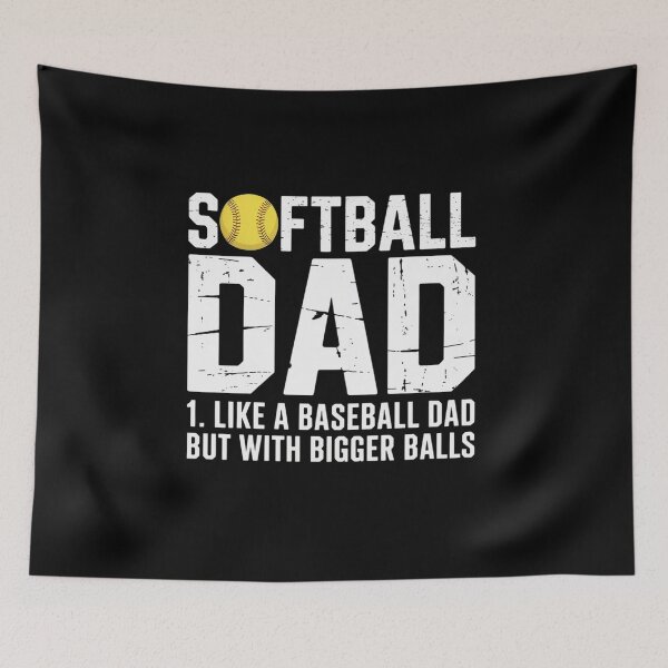Item preview, Softball Dad Like A Baseball Dad With Bigger Balls designed and sold by RayhendersonArt.