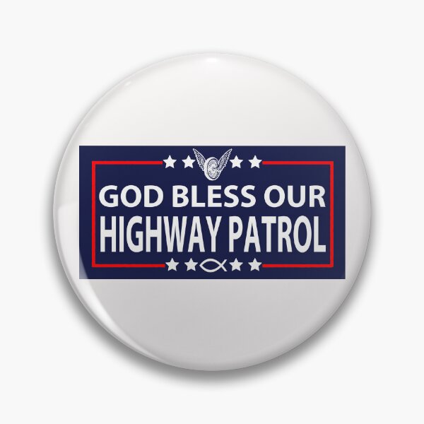 Item preview, God Bless Our Highway Patrol; designed and sold by StickerApe.