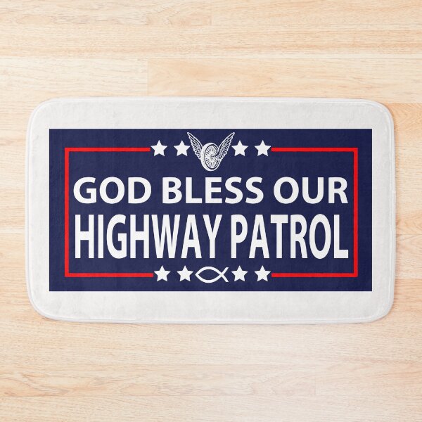 Item preview, God Bless Our Highway Patrol; designed and sold by StickerApe.