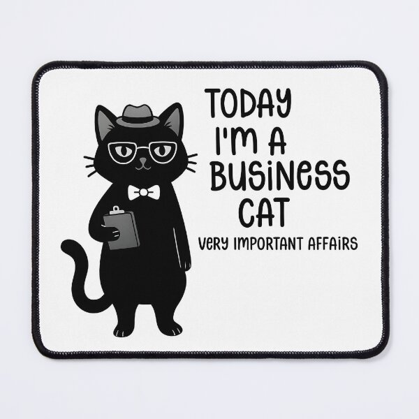 Item preview, Today I’m a Business Cat – Funny Cat Office Humor Design designed and sold by Senkov.