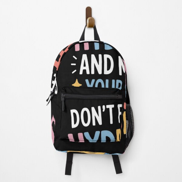 Item preview, Don't Forget To Hydrate And Mind Your Own Business designed and sold by orlodrake.