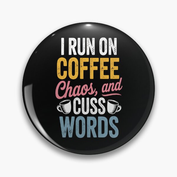 Item preview, I Run On Coffee, Chaos, And Cuss Words Caffeine designed and sold by Lucaseinar.