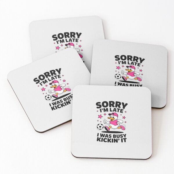 Item preview, Soccer Quote Sorry Im Late I was Kickin It designed and sold by LittleDame.