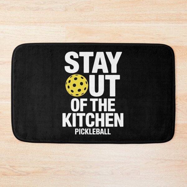 Item preview, Stay Out Of The Kitchen Pickleball  designed and sold by MeowtivationP.