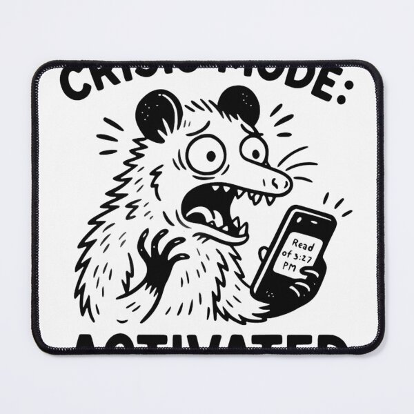 Item preview, Funny Opossum Crisis Mode - Left on Read Social Anxiety designed and sold by JossDesign15.