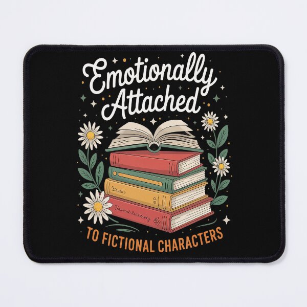 Item preview, Emotionally Attached To Fictional Characters designed and sold by orlodrake.