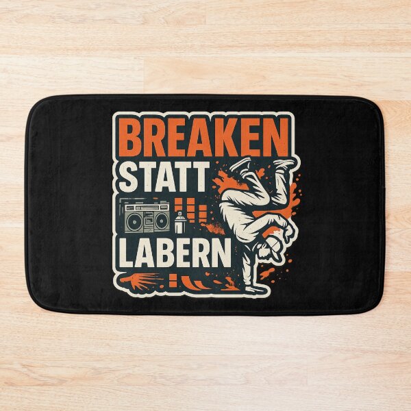 Item preview, Breaking instead of talking – Urban Breakdance Street Art designed and sold by RebellDancer.