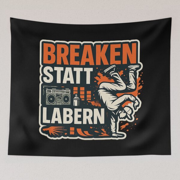 Item preview, Breaking instead of talking – Urban Breakdance Street Art designed and sold by RebellDancer.