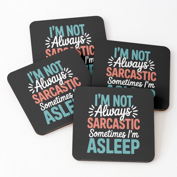 Item preview, I'm Not Always Sarcastic Sometimes I'm Asleep designed and sold by Lucaseinar.