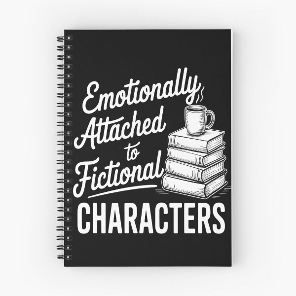 Item preview, Emotionally Attached To Fictional Characters designed and sold by orlodrake.