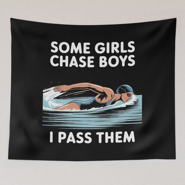 Item preview, Some Girls Chase Boys - Swimming Quote designed and sold by GasVille.