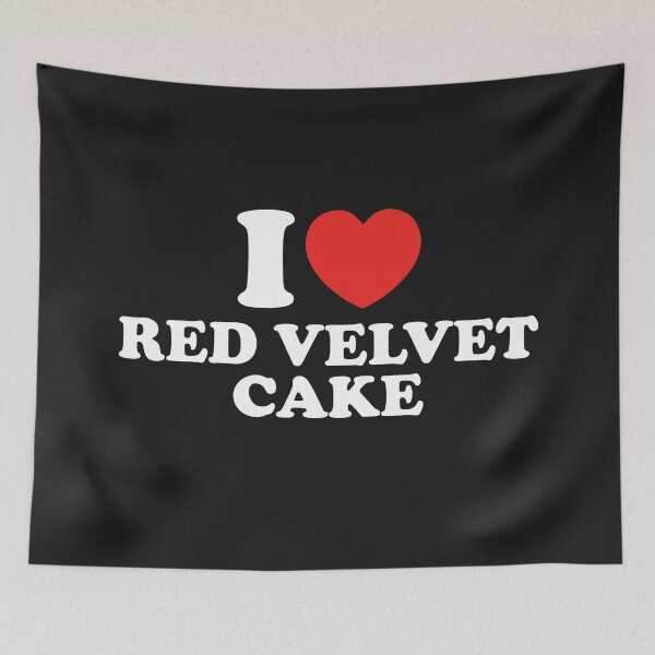 Item preview, I Love Red Velvet Cake designed and sold by shitpostee.