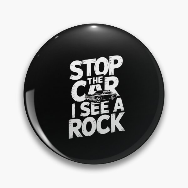Item preview, Stop The Car I See A Rock Collector Geologist Lapidary designed and sold by MeowtivationP.
