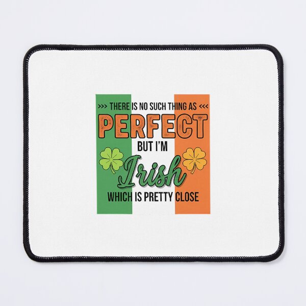 Item preview, Irish Pride: Pretty Damn Close To Perfect designed and sold by Dea1998.